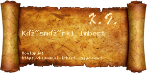 Késmárki Imbert névjegykártya